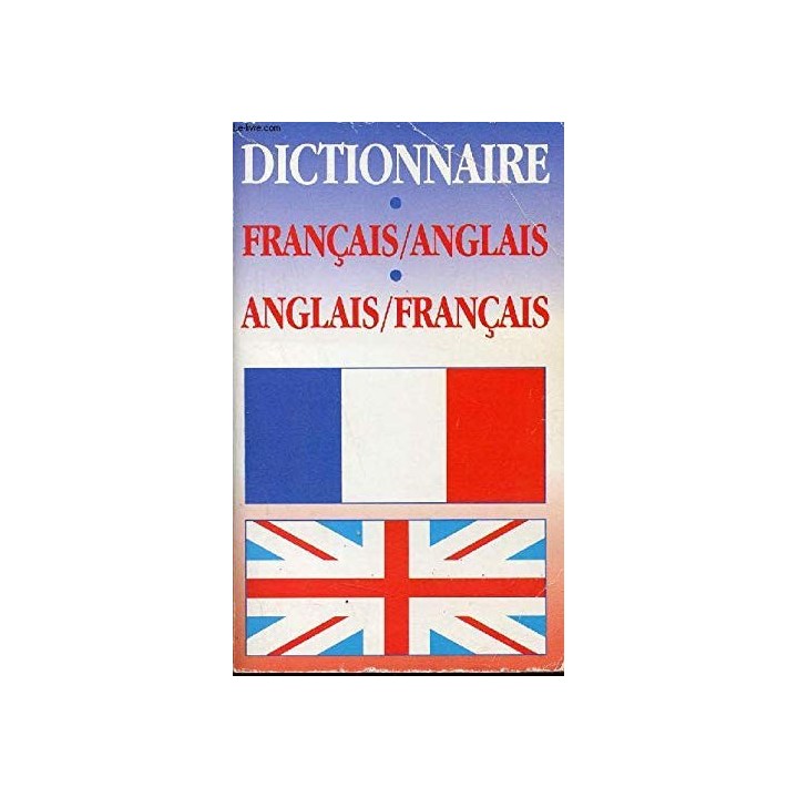 Dictionnaire francais/anglais anglais/francais